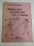 DRUMURILE MUZICII DIN TIMPURI VECHI PINA LA TRUBADURI (Carte ilustrata pentru copii) - Sanda MEHEDINCU