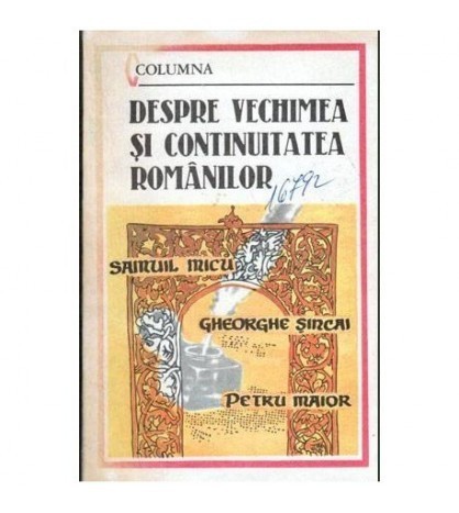 Samuil Micu, Gheorghe Sincai, Petru Maior - Despre vechimea si