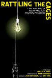 Rattling the Cages: A Collection of Oral Histories of North American Political Prisoners