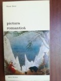 Pictura romantica- Marcel Brion