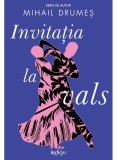 Cumpara ieftin Invitatia La Vals, Mihail Drumes - Editura Art