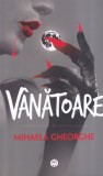 Mihaela Gheorghe - Vanatoare