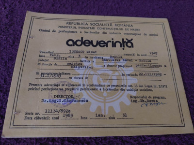 ADEVERINTA tip Diploma Santierul naval BRAILA-perfectionare a Maistrilor 1983 foto