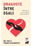 Cumpara ieftin Dragoste intre egali. Relatia ca o cale spirituala