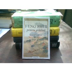 Feng shui pentru gradina - Richard Webster