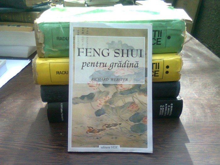 Feng shui pentru gradina - Richard Webster