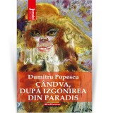 Cumpara ieftin Candva, dupa izgonirea din Paradis - Dumitru Popescu, Hoffman - Roman Beletristica