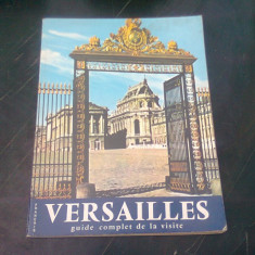 VERSAILLES. GUIDE COMPLET DE LA VISITE (CARTE IN LIMBA FRANCEZA)
