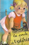 Carte La poule de Valerie de Valerie, ilustratii J. Lagarde, 1973, franceza, brosata, 10x18 cm, 10 pagini