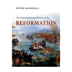 The Oxford Illustrated History of the Reformation |