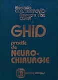 Cumpara ieftin Ghid practic de neurochirurgie - 1998 - Alexandru Constantinovici (H231)