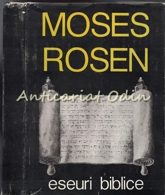 Eseuri Biblice - Moses Rosen - Tiraj: 6000 Exemplare