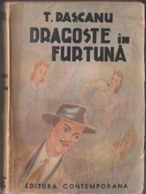 Theodor Rascanu - Dragoste in furtuna (Ed. princeps) foto