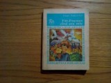 FAT-FRUMOS CIND ERA MIC - Octav Pancu-Iasi - Editura Ion Creanga, Biblioteca Scolarului, 1982, 245 p.