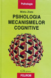 Psihologia Mecanismelor Cognitive - Mielu Zlate ,559689, Polirom