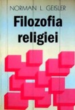 Cumpara ieftin Filozofia religiei - Norman Geisler