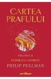 Cartea prafului Vol.2: Federatia secreta - Philip Pullman, 2021