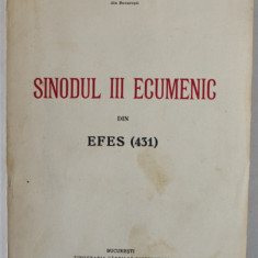 SINODUL III ECUMENIC DIN EFES ( 431) de PREOTUL IOAN MIHALCESCU , 1931