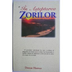 In asteptarea zorilor &ndash; Dorcas Hoover