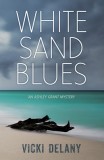 White Sand Blues: An Ashley Grant Mystery