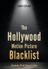 The Hollywood Motion Picture Blacklist: Seventy-Five Years Later