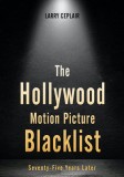 The Hollywood Motion Picture Blacklist: Seventy-Five Years Later