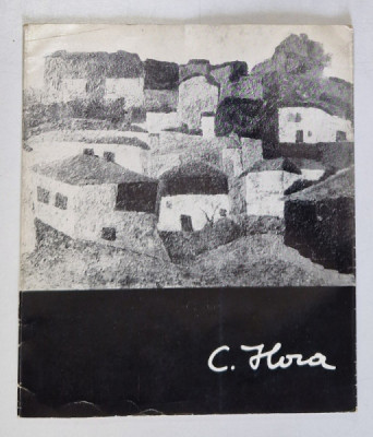 CORIOLAN HORA , CATALOG DE EXPOZITIE , 1966 foto