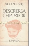 Descrierea Chipurilor - Nicolae Labis