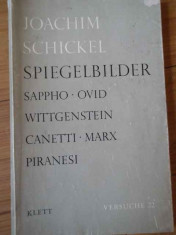 Spiegelbilder Sappho/ovid/wittgenstein/canetti/marx/piranesi - Joachim Schickel ,309045 foto