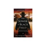 The Sower of Black Field: Inspired by the True Story of an American in Nazi Germany