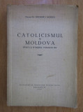 Gheorghe Moisescu - Catolicismul in Moldova (1942)