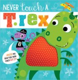 Never Touch a T. Rex