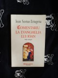 Ioan Scotus Eriugena - Comentariu la Evanghelia lui Ioan (editie bilingva)