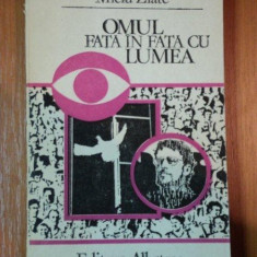 OMUL FATA IN FATA CU LUMEA de MIELU ZLATE , 1988