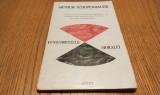 ARTHUR SCHOPENHAUER - Fundamentele Moralei - Antet, 1998, 167 p.