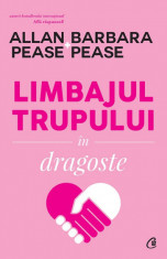 Limbajul trupului in dragoste. Editia a II-a - Allan Pease , Barbara Pease foto