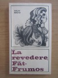 Iuliu Ratiu - La revedere Fat-Frumos