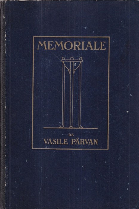 Vasile Parvan - Memoriale (1923)