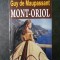 GUY DE MAUPASSANT - MONT ORIOL