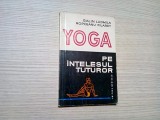 YOGA Pe intelesul tuturor - Galin Ludmila, Ropceanu Filaret - 1976, 121 p., Alta editura