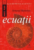 Ecuatii | Armand Martinov, Cartea Romaneasca educational