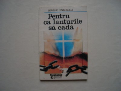 Pentru ca lanturile sa cada - Sergine Snanoudj foto