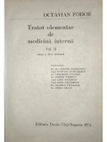 Octavian Fodor - Tratat elementar de medicină internă, vol. 2 (ed. II) (editia 1974)