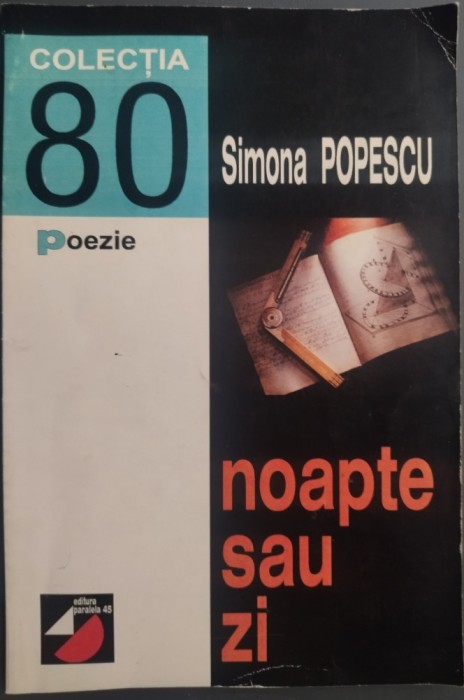 SIMONA POPESCU - NOAPTE SAU ZI (POEM) [editia princeps, 1998 / COLECTIA 80: POEZIE]