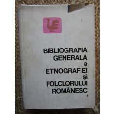 BIBLIOGRAFIA GENERALA A ETNOGRAFIEI SI FOLCLORULUI ROMANESC-ADRIAN FOCHI