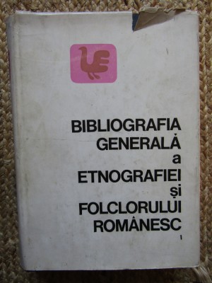 BIBLIOGRAFIA GENERALA A ETNOGRAFIEI SI FOLCLORULUI ROMANESC-ADRIAN FOCHI foto