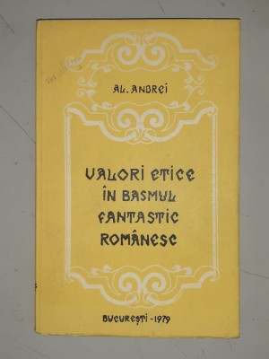 VALORI ETNICE &amp;Icirc;N BASMUL FANTASTIC ROMANESC - AL. Andrei foto
