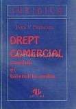 Drept Comercial Petru V. Patrascanu Cambia Biletul Ordin Editura All Limba Romana 1994 Brosata