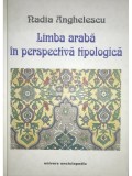 Nadia Anghelescu - Limba araba in perspectiva tipologica (Editia: 2000)