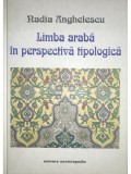 Nadia Anghelescu - Limba arabă &icirc;n perspectivă tipologică (editia 2000)